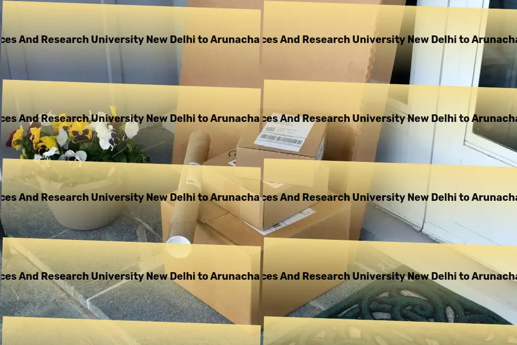 Delhi Pharmaceutical Sciences And Research University New Delhi to Arunachal Pradesh Bike Transport And Scooty Courier Advanced logistic strategies for the Indian landscape! - Long haul trucking